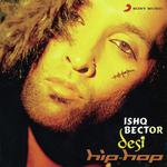 Desi Hip-Hop - Ishq Bector Song Download